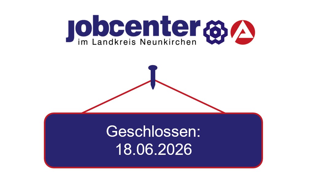 Das Jobcenter ist am 18.06.2026 geschlossen